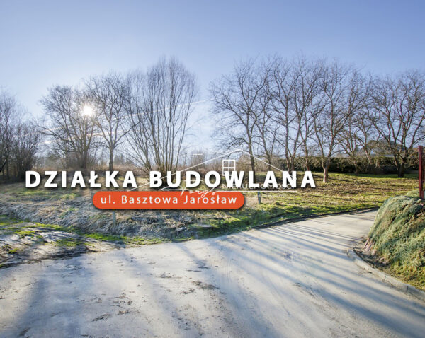 Podkarpackie. Jarosław. ul. Basztowa. Sprzedaż działek (1252/2609/OGS)